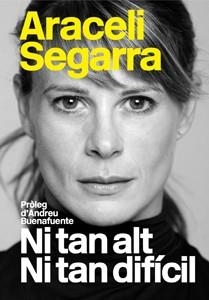 NI TAN ALT NI TAN DIFICIL | 9788494080104 | SEGARRA, ARACELI | Llibreria Drac - Llibreria d'Olot | Comprar llibres en català i castellà online