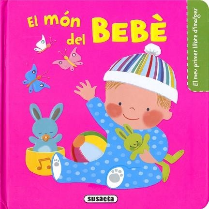 MÓN DEL BÉBÉ, EL | 9788467782424 | CAMPOS, PILAR | Llibreria Drac - Llibreria d'Olot | Comprar llibres en català i castellà online