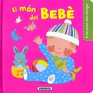 MÓN DEL BÉBÉ, EL | 9788467782424 | CAMPOS, PILAR | Llibreria Drac - Llibreria d'Olot | Comprar llibres en català i castellà online