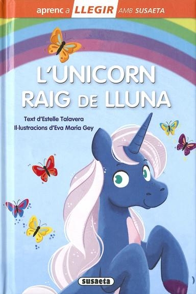 UNICORN RAIG DE LLUNA, L' | 9788467783247 | TALAVERA, ESTELLE | Llibreria Drac - Llibreria d'Olot | Comprar llibres en català i castellà online