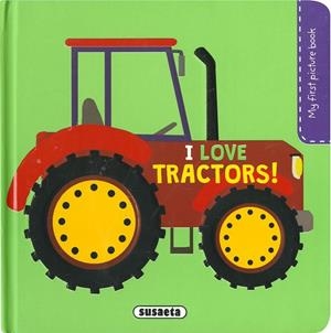 I LOVE TRACTORS! | 9788467779677 | CAMPOS, PILAR | Llibreria Drac - Llibreria d'Olot | Comprar llibres en català i castellà online