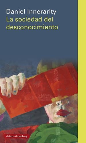 SOCIEDAD DEL DESCONOCIMIENTO, LA | 9788418807916 | INNERARITY, DANIEL | Llibreria Drac - Llibreria d'Olot | Comprar llibres en català i castellà online