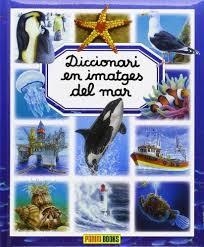 DICCIONARI EN IMATGES DEL MAR | 9788490241127 | AA.DD | Llibreria Drac - Librería de Olot | Comprar libros en catalán y castellano online