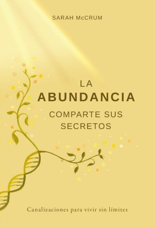 ABUNDANCIA COMPARTE SUS SECRETOS, LA  | 9788412431704 | MCCRUM, SARAH | Llibreria Drac - Librería de Olot | Comprar libros en catalán y castellano online