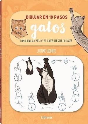 DIBUJAR GATOS EN 10 PASOS | 9789463597661 | LECOUFFEE, JUSTINE | Llibreria Drac - Librería de Olot | Comprar libros en catalán y castellano online