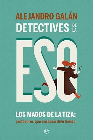 DETECTIVES DE LA ESO | 9788413842714 | GALÁN, ALEJANDRO | Llibreria Drac - Llibreria d'Olot | Comprar llibres en català i castellà online
