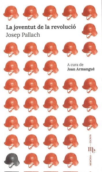 JOVENTUT DE LA REVOLUCIÓ, LA  | 9788412423914 | PALLACH, JOSEP  | Llibreria Drac - Librería de Olot | Comprar libros en catalán y castellano online