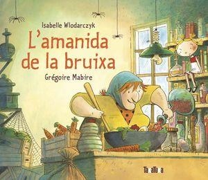 AMANIDA DE LA BRUIXA, L' | 9788418821233 | WLODARCZYK, ISABELLE | Llibreria Drac - Librería de Olot | Comprar libros en catalán y castellano online