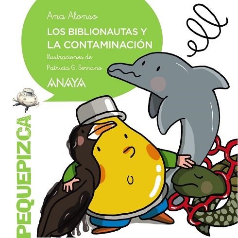 BIBLIONAUTAS Y LA CONTAMINACIÓN, LOS | 9788469891551 | ALONSO, ANA | Llibreria Drac - Librería de Olot | Comprar libros en catalán y castellano online