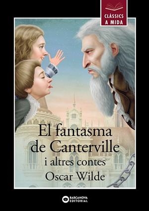 FANTASMA DE CANTERVILLE I ALTRES CONTES, EL (CLASSICS A MIDA) | 9788448955847 | WILDE, OSCAR | Llibreria Drac - Llibreria d'Olot | Comprar llibres en català i castellà online