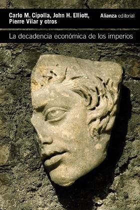 DECADENCIA ECONÓMICA DE LOS IMPERIOS, LA | 9788413626666 | CIPOLLA, CARLO M./ELLIOTT, JOHN H./VILAR, PIERRE | Llibreria Drac - Librería de Olot | Comprar libros en catalán y castellano online