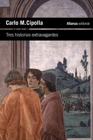 TRES HISTORIAS EXTRAVAGANTES | 9788413626673 | CIPOLLA, CARLO M. | Llibreria Drac - Librería de Olot | Comprar libros en catalán y castellano online