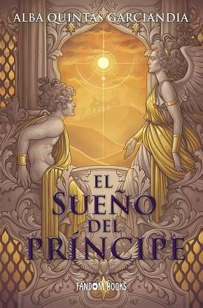 SUEÑO DEL PRÍNCIPE, EL | 9788418027581 | QUINTAS GARCIANDIA, ALBA | Llibreria Drac - Llibreria d'Olot | Comprar llibres en català i castellà online