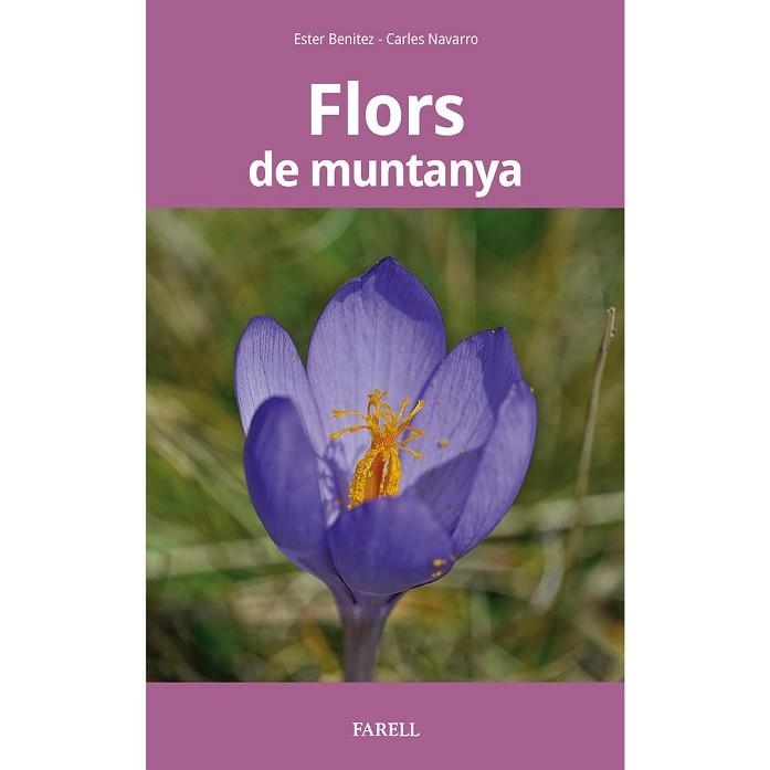 FLORS DE MUNTANYA | 9788417116545 | BENÍTEZ, ESTER | Llibreria Drac - Librería de Olot | Comprar libros en catalán y castellano online