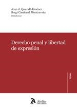 DERECHO PENAL Y LIBERTAD DE EXPRESIÓN | 9788418244872 | JOAN J. QUERALT JIMÉNEZ (DIR)/SERGI CARDENAL MONTRAVETA (DIR.) | Llibreria Drac - Librería de Olot | Comprar libros en catalán y castellano online