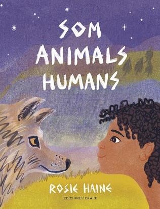 SOM ANIMALS HUMANS | 9788412416664 | HAINE, ROSIE  | Llibreria Drac - Librería de Olot | Comprar libros en catalán y castellano online