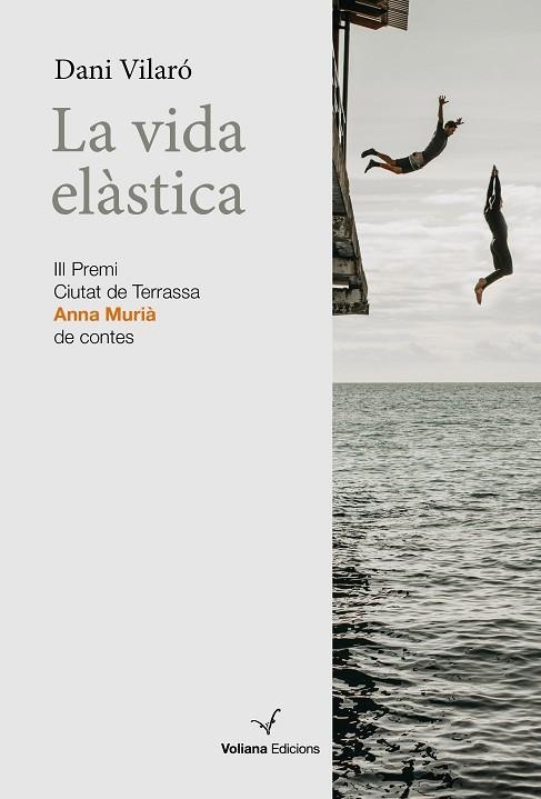 VIDA ELÀSTICA, LA | 9788412472509 | VILARÓ, DANI | Llibreria Drac - Librería de Olot | Comprar libros en catalán y castellano online