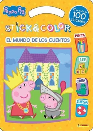 STICK & COLOR EL MUNDO DE LOS CUENTOS - PEPPA PIG | 9788427872301 | PEPPA PIG | Llibreria Drac - Librería de Olot | Comprar libros en catalán y castellano online