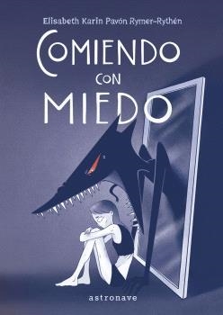 COMIENDO CON MIEDO | 9788467950298 | KARIN, ELISABETH | Llibreria Drac - Librería de Olot | Comprar libros en catalán y castellano online