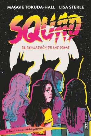 SQUAD | 9788418712074 | TOKUDA-HALL, MAGGIE; STERLE, LISA | Llibreria Drac - Librería de Olot | Comprar libros en catalán y castellano online