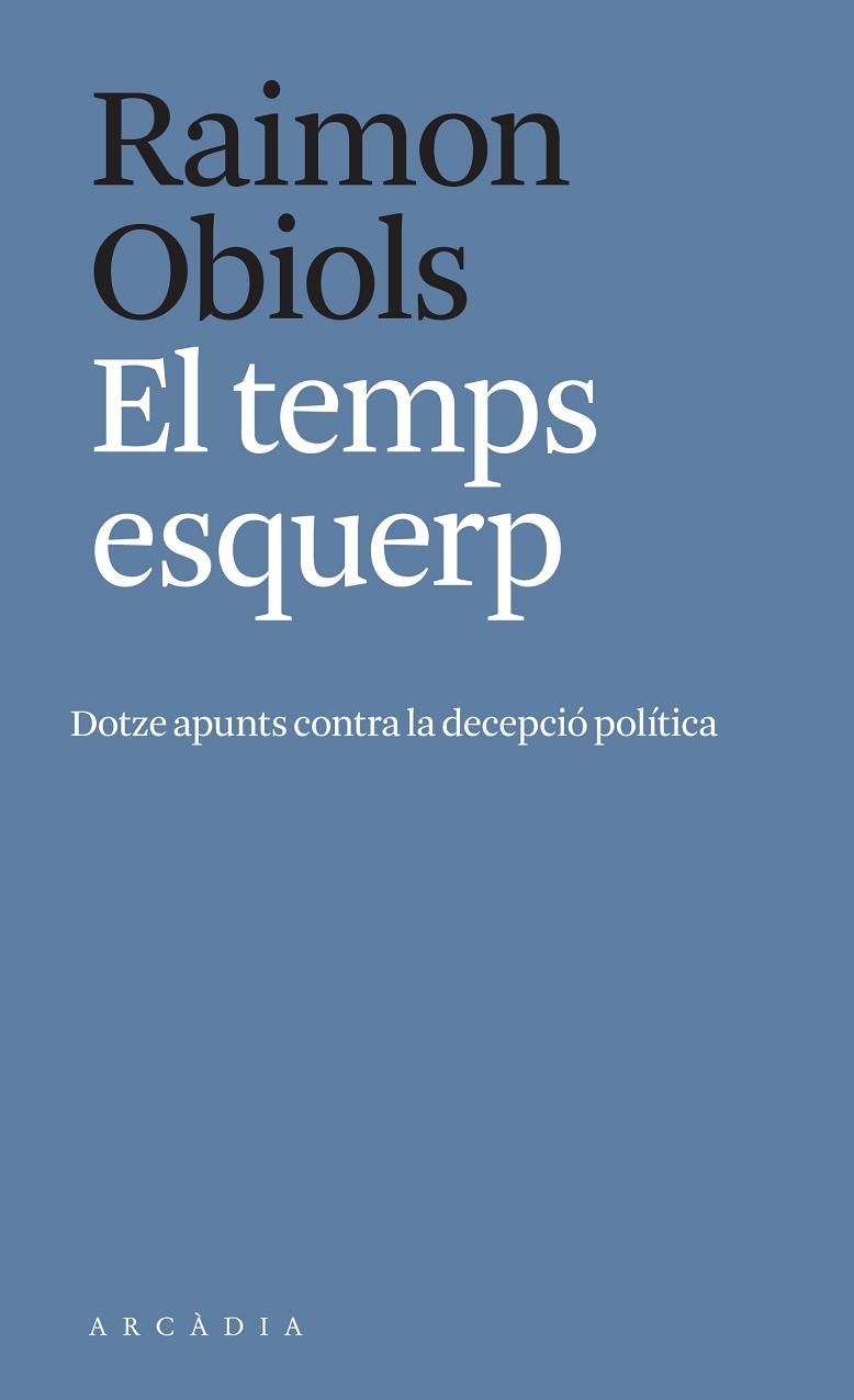 TEMPS ESQUERP, EL | 9788412471700 | OBIOLS, RAIMON | Llibreria Drac - Librería de Olot | Comprar libros en catalán y castellano online