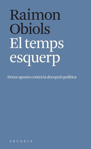 TEMPS ESQUERP, EL | 9788412471700 | OBIOLS, RAIMON | Llibreria Drac - Llibreria d'Olot | Comprar llibres en català i castellà online