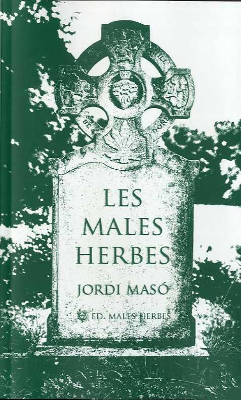 MALES HERBES, LES | 9788412435290 | MASÓ, JORDI | Llibreria Drac - Llibreria d'Olot | Comprar llibres en català i castellà online