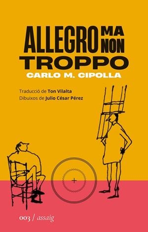 ALLEGRO MA NON TROPPO | 9788419059024 | CIPOLLA, CARLO M. | Llibreria Drac - Llibreria d'Olot | Comprar llibres en català i castellà online