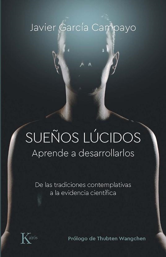 SUEÑOS LÚCIDOS | 9788499889832 | GARCÍA CAMPAYO, JAVIER | Llibreria Drac - Llibreria d'Olot | Comprar llibres en català i castellà online