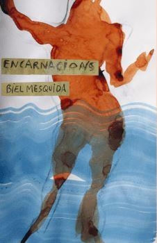 ENCARNACIONS | 9788412457568 | MESQUIDA, BIEL | Llibreria Drac - Librería de Olot | Comprar libros en catalán y castellano online