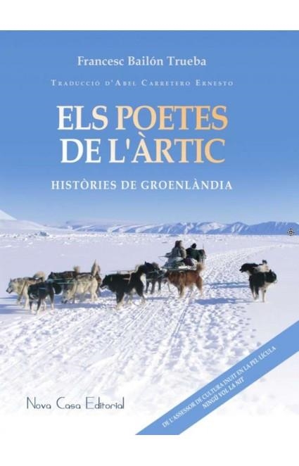 POETES DE L'ÀRTIC, ELS  | 9788416281848 | BAILÓN TRUEBA, FRANCESC | Llibreria Drac - Librería de Olot | Comprar libros en catalán y castellano online