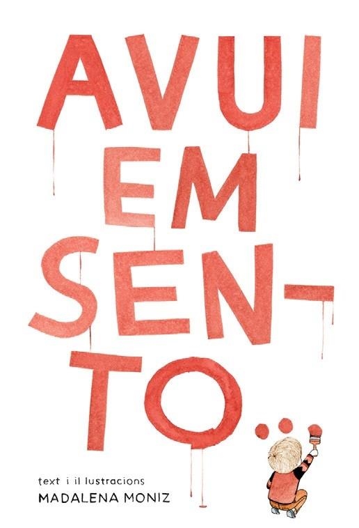 AVUI EM SENTO... | 9788412264685 | MOMIZ, MADALENA | Llibreria Drac - Librería de Olot | Comprar libros en catalán y castellano online