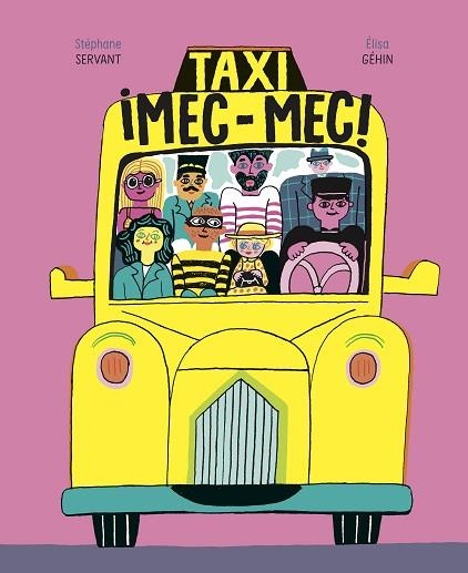 TAXI | 9788418690037 | GÉHIN, ÉLISA/SERVANT, STÉPHANE | Llibreria Drac - Librería de Olot | Comprar libros en catalán y castellano online