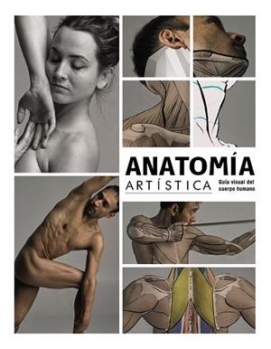 ANATOMÍA ARTÍSTICA | 9788441544574 | 3DTOTALPUBLISHING | Llibreria Drac - Librería de Olot | Comprar libros en catalán y castellano online