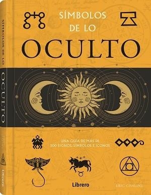 SIMBOLOS DE LO OCULTO | 9789463597791 | CHALINE, ERIC | Llibreria Drac - Librería de Olot | Comprar libros en catalán y castellano online