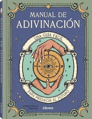 MANUAL DE ADIVINACION | 9789463597821 | VERNER-BOND, LILIAN | Llibreria Drac - Librería de Olot | Comprar libros en catalán y castellano online