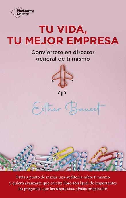TU VIDA, TU MEJOR EMPRESA | 9788418927560 | BAUSET, ESTHER | Llibreria Drac - Librería de Olot | Comprar libros en catalán y castellano online