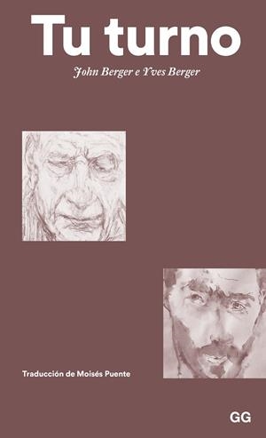 TU TURNO | 9788425233746 | BERGER, JOHN; BERGER, YVES | Llibreria Drac - Librería de Olot | Comprar libros en catalán y castellano online