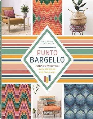 PUNTO BARGELLO | 9789463597609 | ANGELL, LINSEY; ANGELL, LAURA | Llibreria Drac - Librería de Olot | Comprar libros en catalán y castellano online