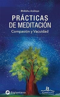 PRACTICAS DE MEDITACION | 9788419014054 | ANALAYO, BHIKKHU | Llibreria Drac - Librería de Olot | Comprar libros en catalán y castellano online