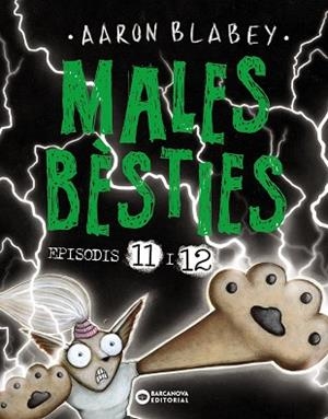 MALES BÈSTIES. EPISODIS 11 I 12 | 9788448955465 | BLABEY, AARON | Llibreria Drac - Librería de Olot | Comprar libros en catalán y castellano online