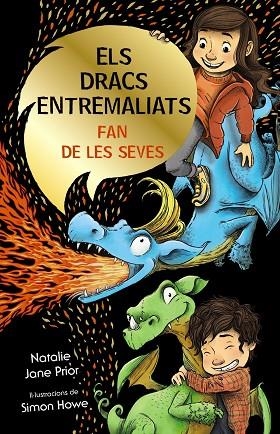 DRACS ENTREMALIATS FAN DE LES SEVES (ELS DRACS ENTREMALIATS, 1). ELS  | 9788413490885 | PRIOR, NATALIE JANE | Llibreria Drac - Librería de Olot | Comprar libros en catalán y castellano online