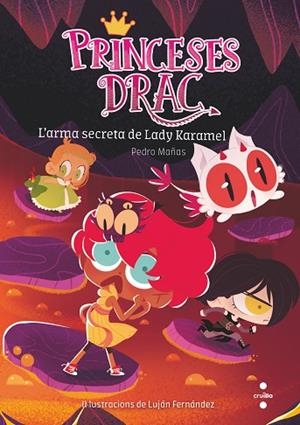 ARMA SECRETA DE LADY KARAMEL, L' (PRINCESES DRAC 13) | 9788466150798 | MAÑAS ROMERO, PEDRO | Llibreria Drac - Librería de Olot | Comprar libros en catalán y castellano online