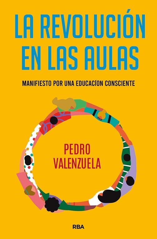 REVOLUCIÓN EN LAS AULAS, LA | 9788491875574 | VALENZUELA, PEDRO | Llibreria Drac - Librería de Olot | Comprar libros en catalán y castellano online
