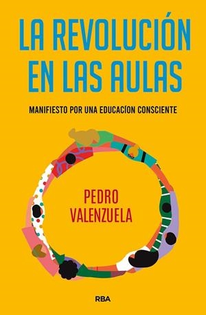 REVOLUCIÓN EN LAS AULAS, LA | 9788491875574 | VALENZUELA, PEDRO | Llibreria Drac - Llibreria d'Olot | Comprar llibres en català i castellà online