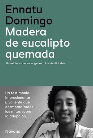 MADERA DE EUCALIPTO QUEMADA | 9788419179142 | DOMINGO, ENNATU | Llibreria Drac - Librería de Olot | Comprar libros en catalán y castellano online