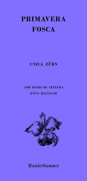 PRIMAVERA FOSCA | 9788412401042 | ZÜRN, UNICA | Llibreria Drac - Librería de Olot | Comprar libros en catalán y castellano online