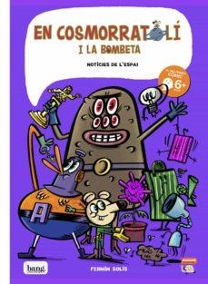 EN COSMORRATOLÍ I LA BOMBETA 6 | 9788413714349 | SOLÍS, FERMÍN | Llibreria Drac - Llibreria d'Olot | Comprar llibres en català i castellà online