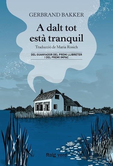 A DALT TOT ESTÀ TRANQUIL | 9788417925901 | BAKKER, GERBRAND | Llibreria Drac - Librería de Olot | Comprar libros en catalán y castellano online