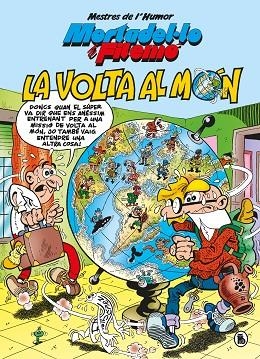 VOLTA AL MÓN, LA (MORTADEL·LO I FILEMO MESTRES DE L'HUMOR 59) | 9788402426550 | IBÁÑEZ, FRANCISCO | Llibreria Drac - Librería de Olot | Comprar libros en catalán y castellano online